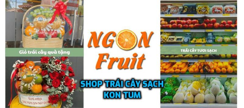 Shop trái cây nhập khẩu Kon Tum